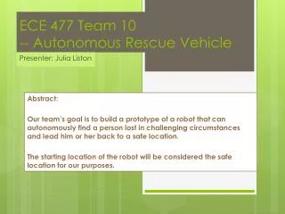 ECE 477 Team 10 -- Autonomous Rescue Vehicle