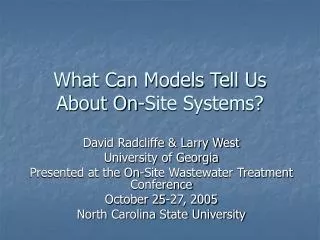What Can Models Tell Us About On-Site Systems?