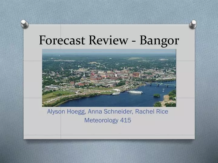 forecast review bangor