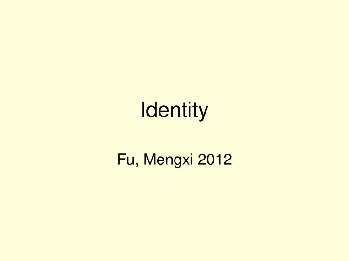 identity