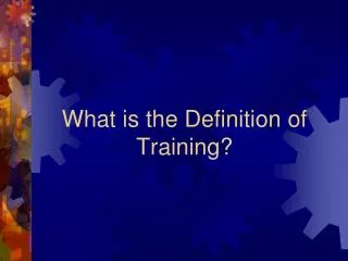What is the Definition of Training?