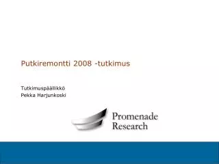 putkiremontti 2008 tutkimus