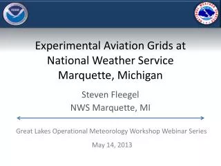 Experimental Aviation Grids at National Weather Service Marquette, Michigan