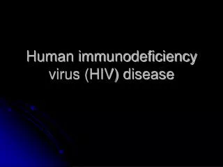 human immunodeficiency virus hiv disease