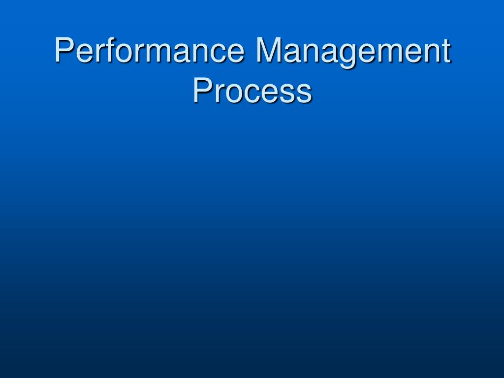 PPT - Performance Management Process PowerPoint Presentation, free ...