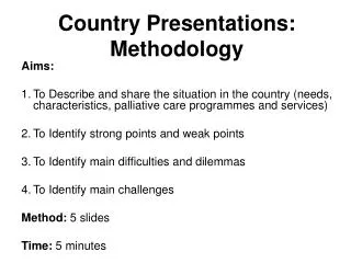 Country Presentations: Methodology