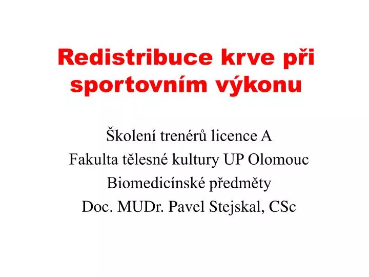 redistribuce krve p i sportovn m v konu