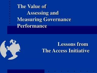 The Value of 		Assessing and Measuring Governance Performance