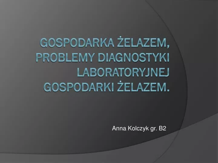 anna kolczyk gr b2