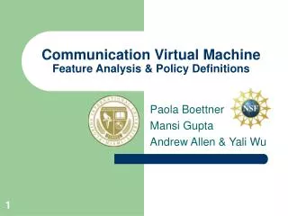 Communication Virtual Machine Feature Analysis &amp; Policy Definitions