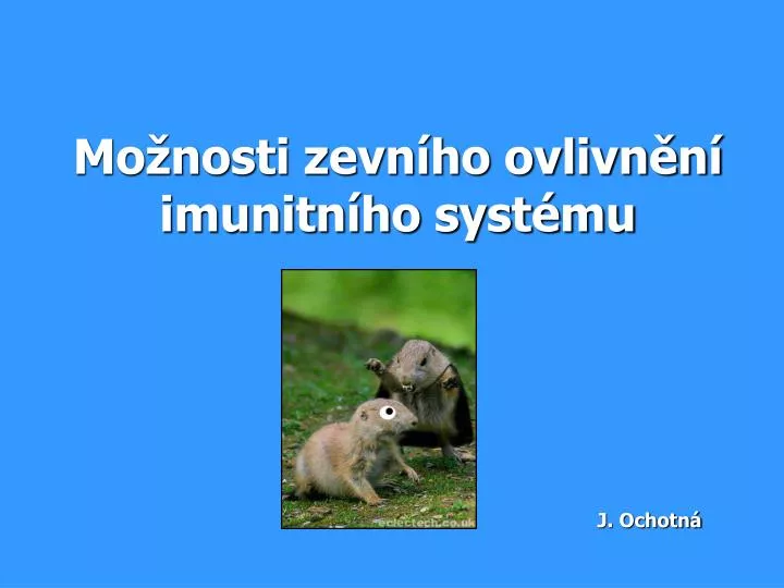 mo nosti zevn ho ovlivn n imunitn ho syst mu