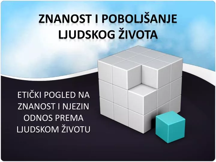 znanost i pobolj anje ljudskog ivota