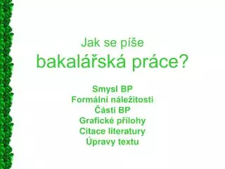 jak se p e bakal sk pr ce