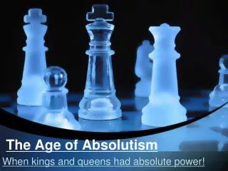 The Age of Absolutism