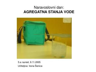 naravoslovni dan agregatna stanja vode
