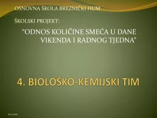 4 biolo ko kemijski tim