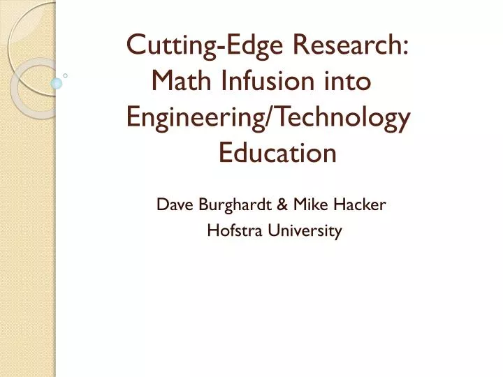 cutting edge research math infusion into engineering technology education