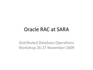 Oracle RAC at SARA