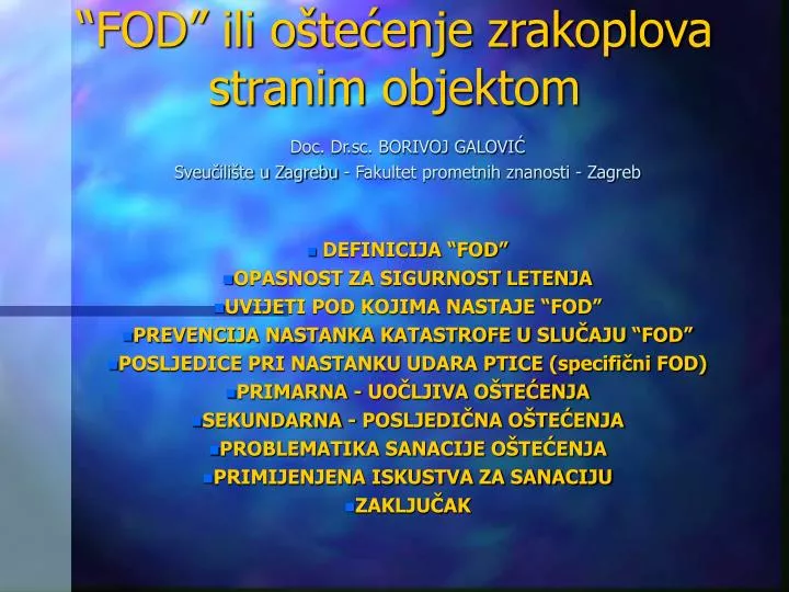 fod ili o te enje zrakoplova stranim objektom