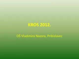 kros 2012
