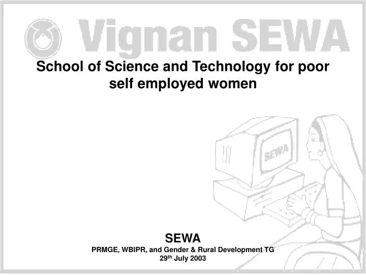 school of science and technology for poor self employed women
