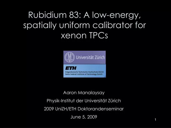 rubidium 83 a low energy spatially uniform calibrator for xenon tpcs