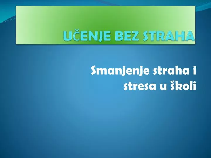 u enje bez straha