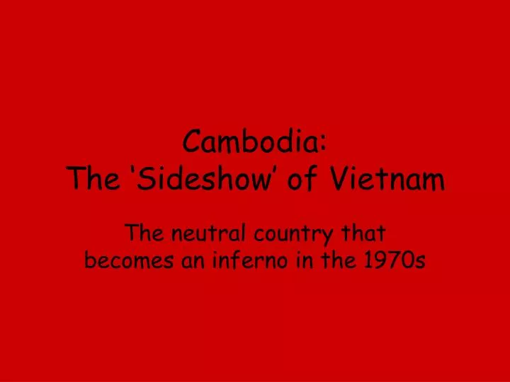cambodia the sideshow of vietnam