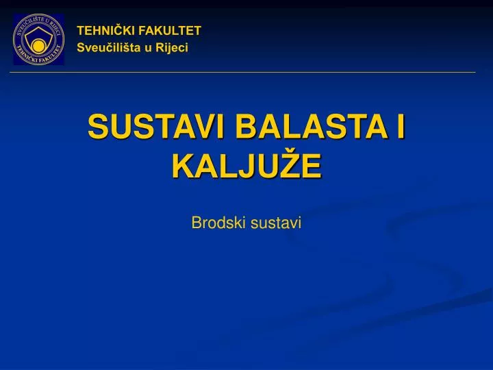 sustavi balasta i kalju e