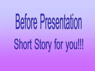 Short Story for you!!!