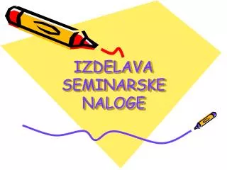 izdelava seminarske naloge