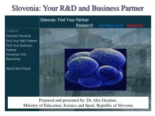 Slovenia: Your R&amp;D and Business Partner