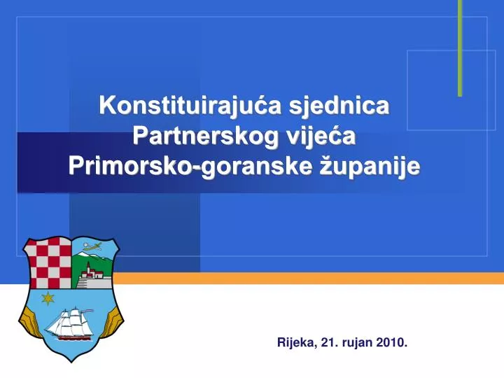 konstituiraju a sjednica partnerskog vije a primorsko goranske upanije