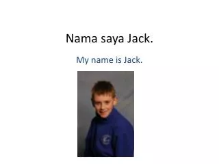 nama saya jack