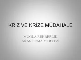 kr z ve kr ze m dahale