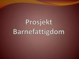 prosjekt barnefattigdom