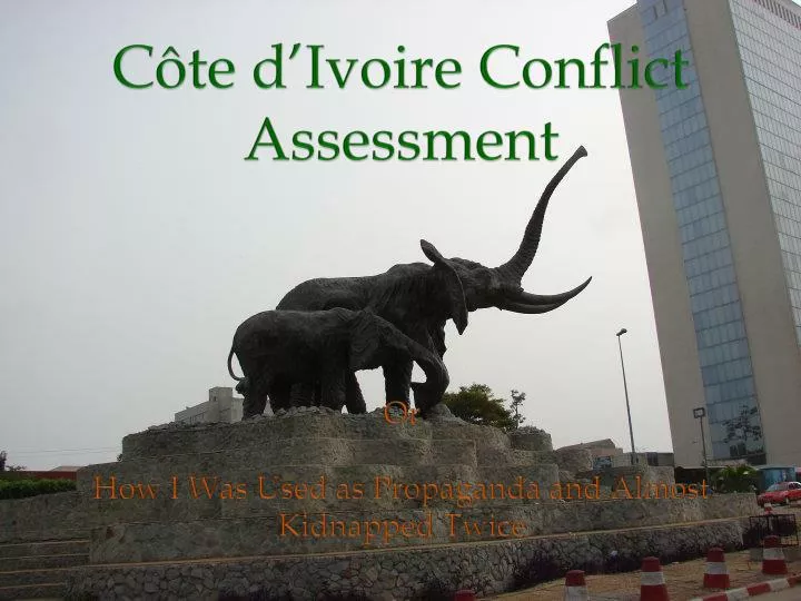 c te d ivoire conflict assessment