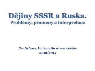 d jiny sssr a ruska probl my prameny a interpretace