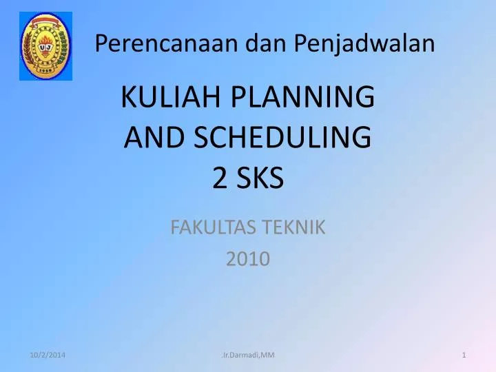kuliah planning and scheduling 2 sks