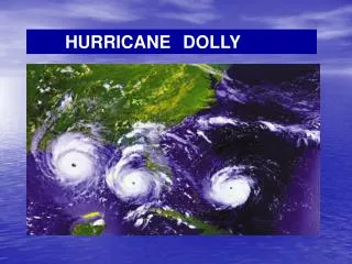 HURRICANE DOLLY