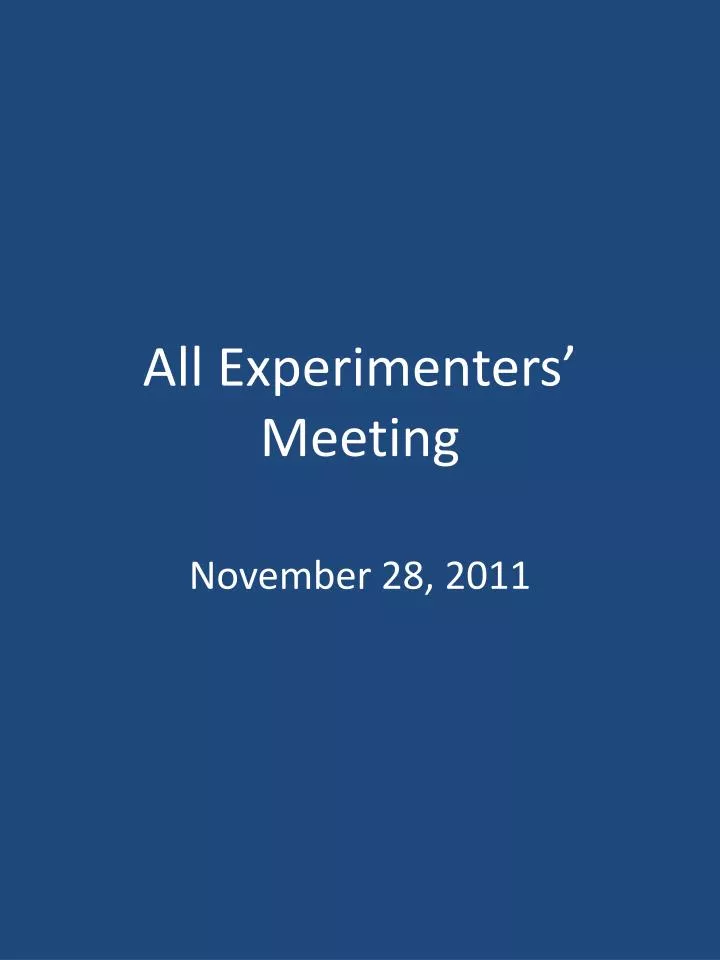 all experimenters meeting