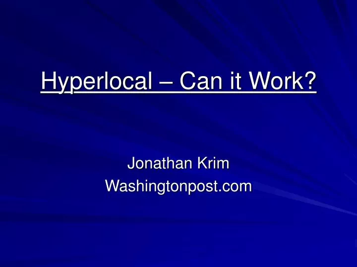 hyperlocal can it work