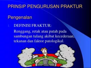 prinsip pengurusan praktur pengenalan