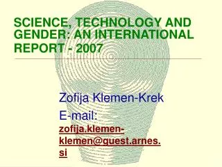 SCIENCE, TECHNOLOGY AND GENDER: AN INTERNATIONAL REPORT - 2007