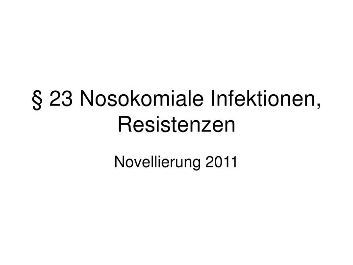 23 nosokomiale infektionen resistenzen