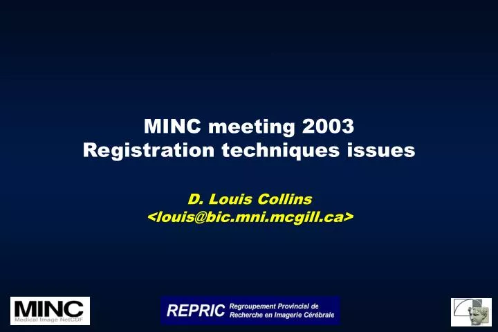 minc meeting 2003 registration techniques issues