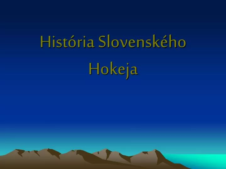 hist ria slovensk ho hokeja