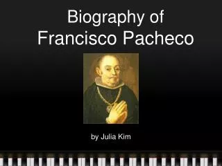 Biography of Francisco Pacheco