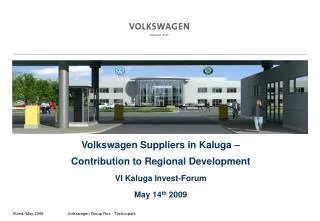 Capacity 	ca. 150.000 Fahrzeuge/a (cars/year) 	ca. 3.000 Mitarbeiter (employees) Investment