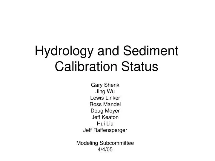 hydrology and sediment calibration status